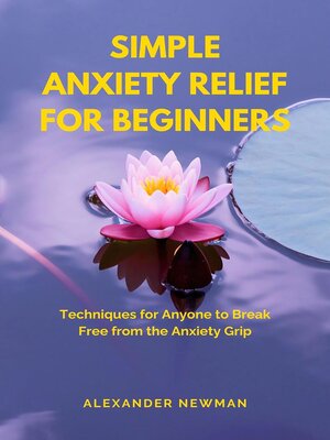 cover image of Simple Anxiety Relief for Beginners